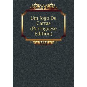 

Книга Um Jogo De Cartas (Portuguese Edition)