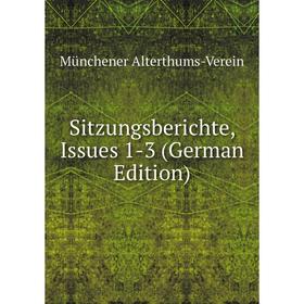 

Книга Sitzungsberichte, Issues 1-3 (German Edition)