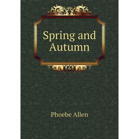 

Книга Spring and Autumn