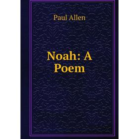 

Книга Noah: A Poem