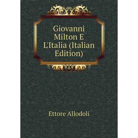 

Книга Giovanni Milton E L'Italia (Italian Edition)