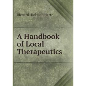 

Книга A Handbook of Local Therapeutics