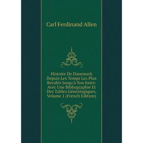 

Книга Histoire De Danemark Depuis Les Temps Les Plus Reculés Jusqu'à Nos Jours