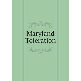 

Книга Maryland Toleration