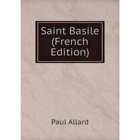 

Книга Saint Basile (French Edition)