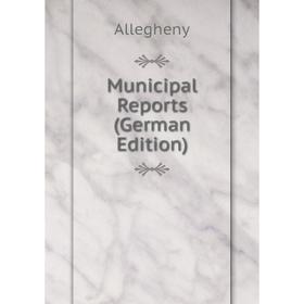 

Книга Municipal Reports