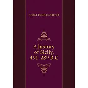 

Книга A history of Sicily, 491-289 B.C