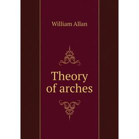 

Книга Theory of arches