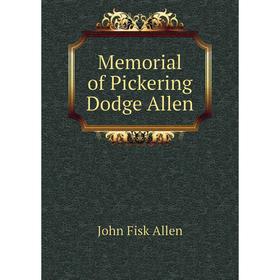 

Книга Memoria l of Pickering Dodge Allen