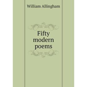 

Книга Fifty modern poems
