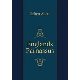 

Книга Englands Parnassus