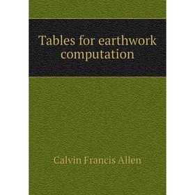 

Книга Tables for earthwork computation