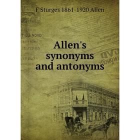 

Книга Allen's synonyms and antonyms