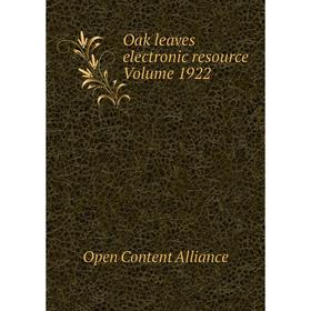 

Книга Oak leaves electronic resource Volume 1922