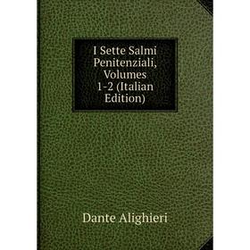 

Книга I Sette Salmi Penitenziali, Volumes 1-2 (Italian Edition)