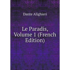 

Книга Le Paradis, Volume 1