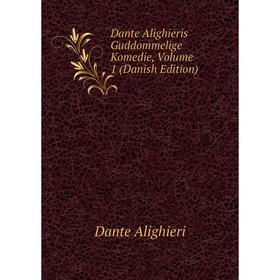 

Книга Dante Alighieris Guddommelige Komedie, Volume 1 (Danish Edition)