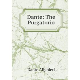 

Книга Dante: The Purgatorio