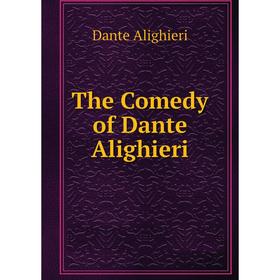 

Книга The Comedy of Dante Alighieri