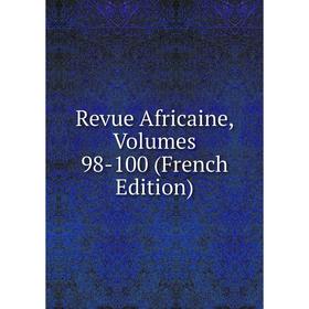 

Книга Revue Africaine, Volumes 98-100 (French Edition)