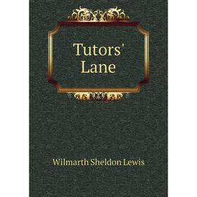 

Книга Tutors' Lane