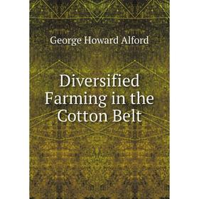 

Книга Diversified Farming in the Cotton Belt