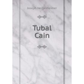 

Книга Tubal Cain