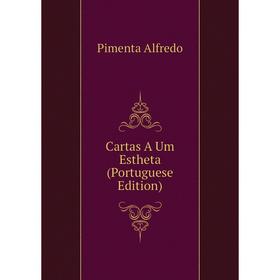 

Книга Cartas A Um Estheta (Portuguese Edition)