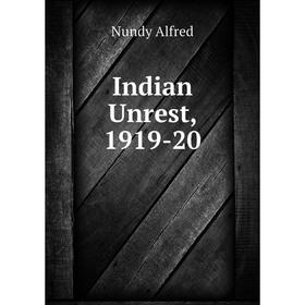 

Книга Indian Unrest, 1919-20