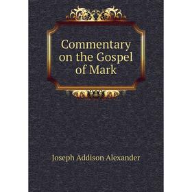 

Книга Commentary on the Gospel of Mark