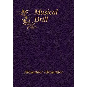 

Книга Musical Drill