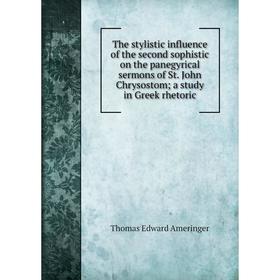 

Книга The stylistic influence of the second sophistic on the panegyrical sermons of St. John Chrysostom; a study in Greek rhetoric