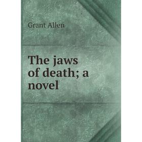 

Книга The jaws of death; a novel