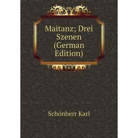 

Книга Maitanz; Drei Szenen