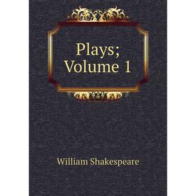 

Книга Plays; Volume 1