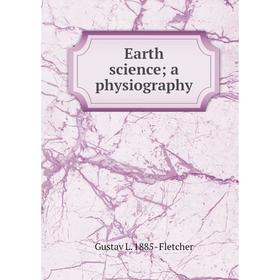 

Книга Earth science; a physiography