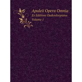 

Книга Apuleii Opera Omnia Ex Editione Oudendorpiana Volume 1