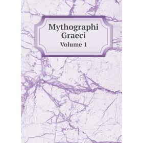 

Книга Mythographi Graeci Volume 1