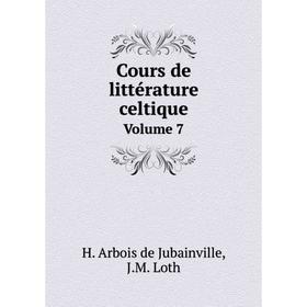 

Книга Cours de littérature celtique Volume 7