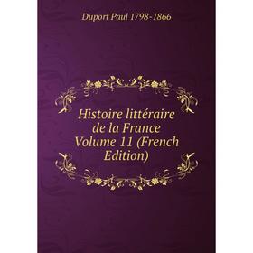 

Книга Histoire littéraire de la France Volume 11 (French Edition)