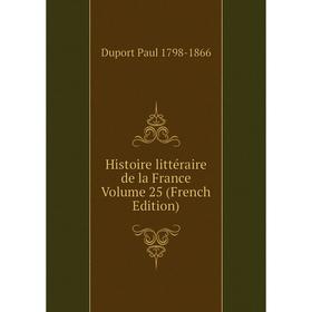 

Книга Histoire littéraire de la France Volume 25 (French Edition)