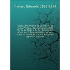 

Книга Historia Del Puerto De Buenos Aires