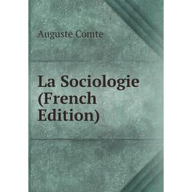 

Книга La Sociologie