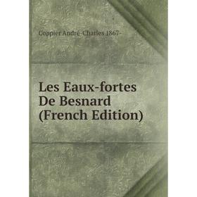 

Книга Les Eaux-fortes De Besnard