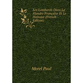 

Книга Les Lombards Dans La Flandre Française Et Le Hainaut