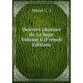 

Книга Oeuvres choisies de La Sage Volume 6