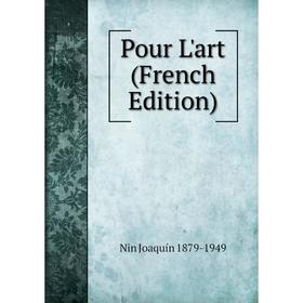

Книга Pour L'art (French Edition)