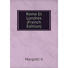 

Книга Rome Et Londres (French Edition)