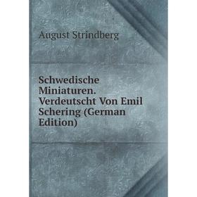 

Книга Schwedische Miniaturen. Verdeutscht Von Emil Schering (German Edition)