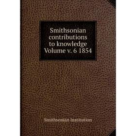 

Книга Smithsonian contributions to knowledge Volume v. 6 1854
